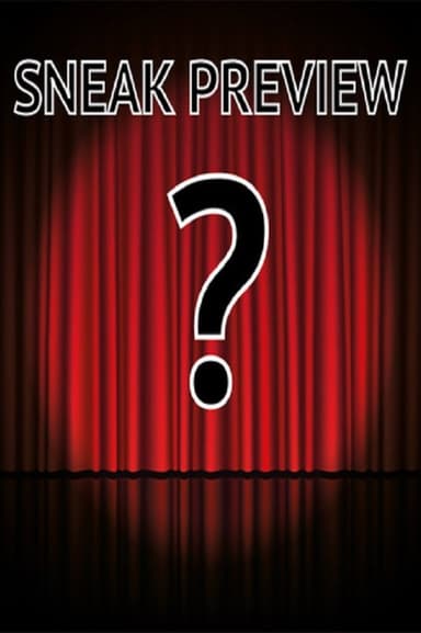 SNEAK PREVIEW Poster